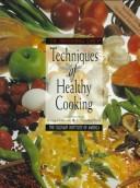 Cover of: Techniques of Healthy Cooking by Craig Claiborne, L. Timothy Ryan