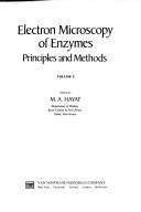 Cover of: Electron Microscopy of Enzymes, Vol. 2: Principles and Methods