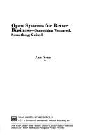 Cover of: Open systems for better business | Ann Senn