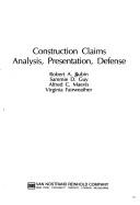 Cover of: Construction claims by Robert A. Rubin ... [et al.].
