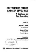 Cover of: Greenhouse effect and sea level rise: a challenge for this generation