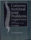 Cover of: Common Vertebral Joint Problems by Gregory P. Grieve