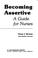 Cover of: Becoming Assertive A Guide for Nurses