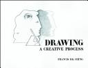 Cover of: Drawing, a creative process