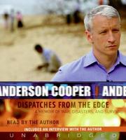 Cover of: Dispatches from the Edge CD: A Memoir of War, Disasters, and Survival