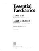 Cover of: Essential paediatrics by David Hull