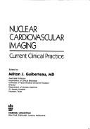 Nuclear Cardiovascular Imaging by Milton J. Guiberteau