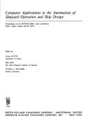 Cover of: Computer applications in the automation of shipyard operation and ship design by Theodore Joseph Williams