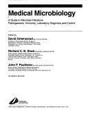 Cover of: Medical microbiology: a guide to microbial infections : pathogensis, immunity, laboratory diagnosis, and control