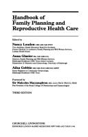 Cover of: Handbook of family planning and reproductive health care by edited by Nancy Loudon, Anna Glasier, Ailsa Gebbie ; foreword by Sir Malcolm Macnaughton.