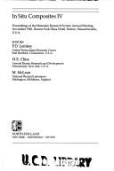 Cover of: In-Situ Composites IV: Materials Research Society Symposia Proceedings (Materials Research Society Symposium Proceedings)