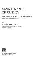 Cover of: Maintenance of fluency: proceedings of the Banff conference, Banff, Alberta, Canada, June 1979
