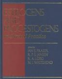 Cover of: Estrogens and progestogens in clinical practice