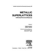 Cover of: Metallic superlattices by edited by Teruya Shinjo, Toshio Takada.