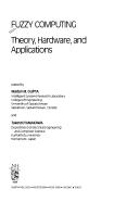 Cover of: Fuzzy computing: theory, hardware, and applications