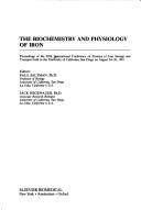 Cover of: The biochemistry and physiology of iron