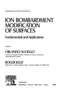 Cover of: Ion Bombardment Modification of Surfaces: Fundamentals and Applications (Beam Modification of Materials, 1)