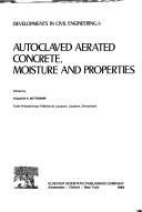 Cover of: Autoclaved aerated concrete, moisture and properties