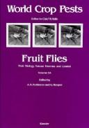 Cover of: Fruit flies: their biology, natural enemies, and control