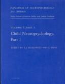 Cover of: Handbook of Neuropsychology, 2nd Edition: Child Neuropsychology, Part I