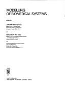 Cover of: Modelling of biomedical systems by IMACS World Congress on Scientific Computation (11th 1985 Oslo, Norway)