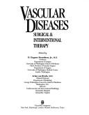 Cover of: Vascular diseases: surgical and interventional therapy