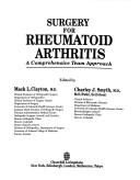 Cover of: Surgery for Rheumatoid Arthritis | Mack L., M.D. Clayton
