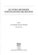 Cover of: In vitro methods for studying secretion by A. M. Ed Poisner