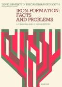 Cover of: Iron-formation, facts and problems by A. F. Trendall, R. C. Morris