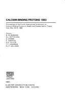 Cover of: Calcium-binding proteins, 1983: proceedings of the Fourth International Symposium on Calcium-Binding Proteins in Health and Disease, held in Trieste, Italy, May 16-19, 1983