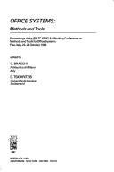 Cover of: Office systems: methods and tools : proceedings of the IFIP TC 8/WG 8.4 Working Conference on Methods and Tools for Office Systems, Pisa, Italy, 22-24 October 1986