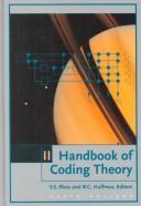 Cover of: Handbook of coding theory by editors, V.S. Pless, W.C. Huffman ; R.A. Brualdi, assistant editor.
