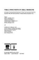 Cover of: Viral Infections in Oral Medicine by International Symposium on Viruses and Oral Diseases (1980 National Institutes of Health), International Symposium on Viruses and Oral Diseases (1980 : National Institutes of Health), George W. Jordan, International Symposium on Viruses and Oral Diseases (1980 : National Institutes of Health), George W. Jordan