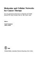 Cover of: Molecular and Cellular Networks for Cancer Therapy (International congress series) | 
