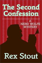 Cover of: The second confession: A Nero Wolfe mystery