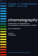 Cover of: Chromatography: Fundamentals and Applications of Chromatographic and Electrophoretic Methods/Part B: Applications (Journal of Chromatography library (Journal of Chromatography Library)