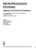 Cover of: Microprocessor systems: software, firmware hardware : sixth EUROMICRO Symposium on Microprocessing and Microprogramming, September 16-18, 1980, London