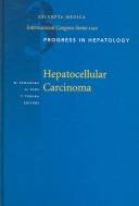 Cover of: Progress in Hepatology 3 - Hepatocellular Carcinoma by Takahashi Memorial Forum (1996 Tokyo, Japan)