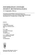 Cover of: Information systems design methodologies: a comparative review : proceedings of the IFIP WG 8.1 Working Conference on Comparative Review of Information Systems Design Methodologies, Noordwijkerhout, The Netherlands, 10-14 May 1982
