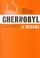 Cover of: Chernobyl