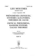 Cover of: Critical Phenomena, Random Systems, Gauge Theories/Phenomenes Critiques, Systemes Aleatoires, Theories De Jauge by Konrad Osterwalder