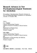 Cover of: Research advances in new psychopharmacological treatments for alcoholism: proceedings of the symposium "Research advances in New Psychopharmacological Treatments for Alcoholism," Toronto, 4-5 October 1984