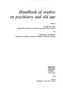 Cover of: Handbook of studies on psychiatry and old age by edited by David W.K. Kay and Graham D. Burrows.