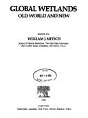 Cover of: Global wetlands: old world and new