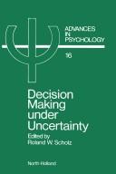 Cover of: Decision making under uncertainty by edited by Roland W. Scholz.