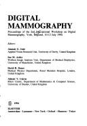 Cover of: Digital mammography: proceedings of the 2nd International Workshop on Digital Mammography, York, England, 10-12 July 1994