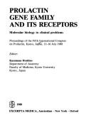 Prolactin gene family and its receptors by International Congress on Prolactin (5th 1988 Kyoto, Japan)