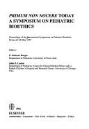 Primum non nocere today by International Symposium on Pediatric Bioethics (1994 Pavia, Italy)