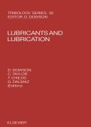 Cover of: Lubricants and Lubrication by Leeds-Lyon Symposium on Tribology 1994 University of Leeds, D. Dowson