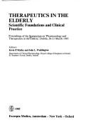 Cover of: Therapeutics in the Elderly: Scientific Foundations and Clinical Practice (International Congress Series)